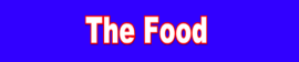 THE FOOD