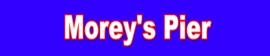 MOREY'S PIER